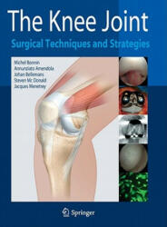Knee Joint - Michel Bonnin, Ned Annunziato Amendola, Johan Bellemans, Steven J. MacDonald (ISBN: 9782287993527)