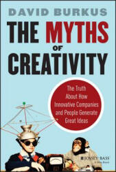 Myths of Creativity - David Burkus (ISBN: 9781118611142)