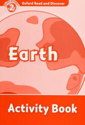 Earth Activity Book - Oxford Read and Discover Level 2 (ISBN: 9780194646697)