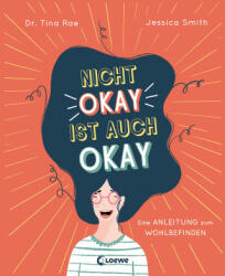 Nicht okay ist auch okay - Jessica Smith, Bea Reiter (ISBN: 9783743212749)