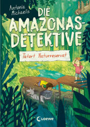 Die Amazonas-Detektive (Band 2) - Tatort Naturreservat - Sonja Kurzbach (ISBN: 9783743208551)