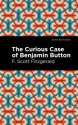 The Curious Case of Benjamin Button (ISBN: 9781513281803)