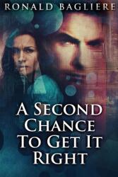 A Second Chance To Get It Right (ISBN: 9784867453674)