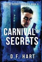 Carnival of Secrets: Vital Secrets Book Five - LARGE PRINT (ISBN: 9781952008283)