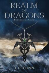 Realm of Dragons: Fight for the Crown (ISBN: 9781950502394)