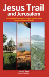 Jesus Trail and Jerusalem - Jacob Saar (ISBN: 9789659124954)