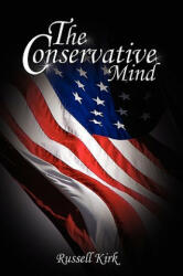 Conservative Mind - Russell Kirk (ISBN: 9789659124114)