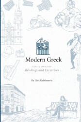Modern Greek for Classicists - Ilias Kolokouris (ISBN: 9781734018943)