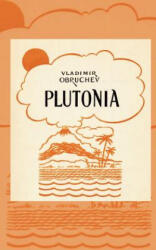 Plutonia - Vladimir Obruchev (2010)