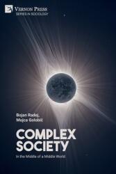 Complex Society: In the Middle of a Middle World (ISBN: 9781648892431)