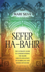 Sefer ha-Bahir - Mari Silva (ISBN: 9781638180777)