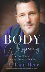 Body Whispering - Dain Heer (ISBN: 9781634934879)