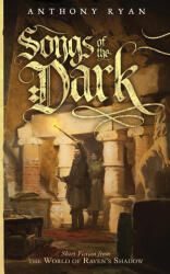 Songs of the Dark - Anthony Ryan (ISBN: 9781527291799)