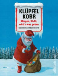 Morgen, Klufti, wird's was geben - Michael Kobr (ISBN: 9783550050398)