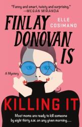 Finlay Donovan dă lovitura (ISBN: 9781250830449)