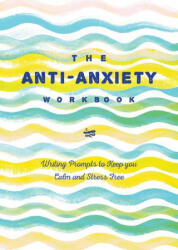 Anti-Anxiety Journal - Editors of Chartwell Books (ISBN: 9780785839637)