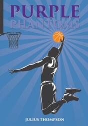 PPurple Phantoms (ISBN: 9780578894645)