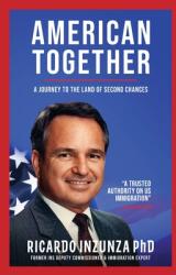 American Together: A Journey to the Land of Second Chances (ISBN: 9781938842535)