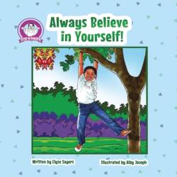 Always Believe in Yourself! (ISBN: 9781736958612)