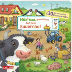 Hör mal (Soundbuch): Wimmelbuch: Auf dem Bauernhof - Carolin Görtler (ISBN: 9783551253309)