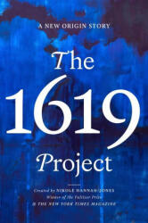1619 Project - HANNAH JONES NIKOLE (ISBN: 9780593230572)