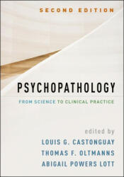 Psychopathology Second Edition: From Science to Clinical Practice (ISBN: 9781462547616)