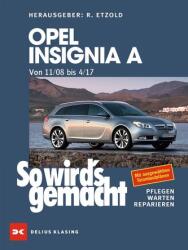 Opel Insignia A. din 11/08 până în 04/17 (ISBN: 9783667122315)