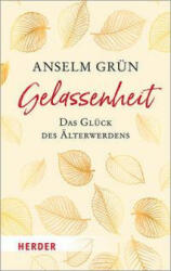 Gelassenheit - das Glück des Älterwerdens - Rudolf Walter (ISBN: 9783451032639)