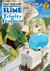 That Time I Got Reincarnated as a Slime: Trinity in Tempest (Manga) 7 - Fuse, Mitz Vah (ISBN: 9781646512997)