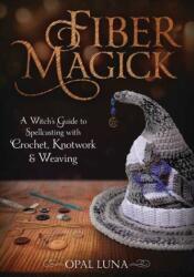 Fiber Magick (ISBN: 9780738765426)