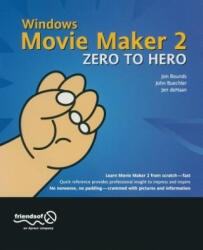 Windows Movie Maker 2 Zero to Hero - Jennifer DeHaan (2008)