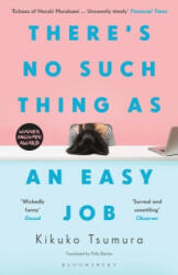 There's No Such Thing as an Easy Job - Kikuko Tsumura (ISBN: 9781526622259)