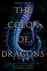 Color of Dragons - Robert Anthony Salvatore, Erika Lewis (ISBN: 9780062915665)
