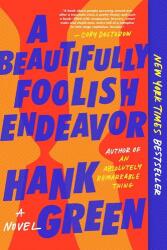 A Beautifully Foolish Endeavor (ISBN: 9781524743499)