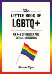 The Little Book of LGBTQ+ (ISBN: 9781787839748)
