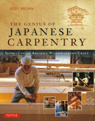 Genius of Japanese Carpentry - Mira Locher (ISBN: 9784805316689)