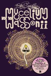 Brian Blomerth's Mycelium Wassonii - BLOMERTH BRIAN (ISBN: 9781944860417)
