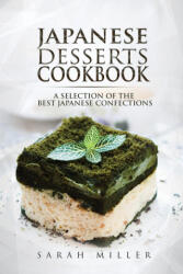 Japanese Desserts Cookbook (ISBN: 9781801490955)