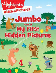 Jumbo Book of My First Hidden Pictures - HIGHLIGHTS (ISBN: 9781644725061)