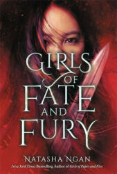 Girls of Fate and Fury - Natasha Ngan (ISBN: 9781529342673)