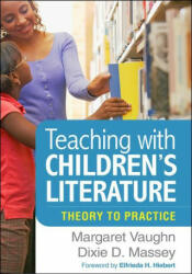 Teaching with Children's Literature: Theory to Practice (ISBN: 9781462547227)