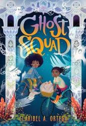 Ghost Squad (ISBN: 9781338280135)