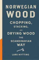 Norwegian Wood - Lars Mytting (ISBN: 9780857055293)
