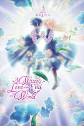 Witch's Love at the End of the World, Vol. 3 - KUJIRA (ISBN: 9781975325596)