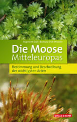 Die Moose Mitteleuropas - Barbara Düll-Wunder (ISBN: 9783494018478)
