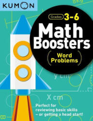 Math Boosters: Word Problems (Grades 3-6) - Kumon (ISBN: 9781941082935)
