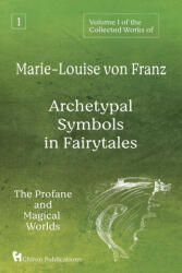 Volume 1 of the Collected Works of Marie-Louise von Franz - MARIE-LOU VON FRANZ (ISBN: 9781630518547)