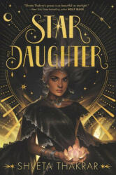 Star Daughter - Shveta Thakrar (ISBN: 9780062894632)