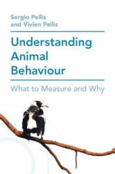 Understanding Animal Behaviour - Pellis, Sergio (ISBN: 9781108705103)