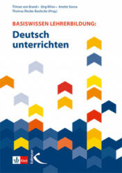Basiswissen Lehrerbildung: Deutsch unterrichten - Kilian, Sosna, Riecke-Baulecke (ISBN: 9783772714962)